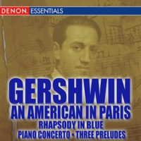 Gershwin__An_American_in_Paris_-_Rhapsody_in_Blue_-_Piano_Concerto_-_Three_Preludes