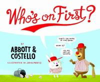 Who_s_on_first____by_Abbott___Costello___illustrated_by_John_Martz