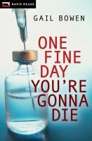 One_fine_day_you_re_gonna_die