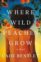 Where_wild_peaches_grow