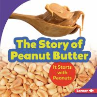 The_story_of_peanut_butter