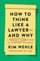 How_to_think_like_a_lawyer--and_why