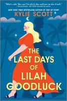 The_last_days_of_Lilah_Goodluck