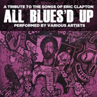 All_Blues_d_Up__Songs_Of_Eric_Clapton