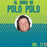 El_Show_De_Polo_Polo__Vol__17