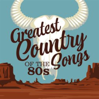 Greatest_Country_Songs_of_the_80s