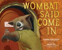 Wombat_said_come_in