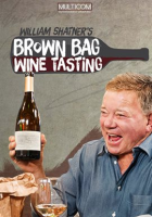 William_Shatner_s_Brown_Bag_Wine_Tasting_-_Season_1