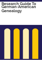 Research_guide_to_German-American_genealogy