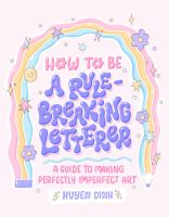 How_to_be_a_rule-breaking_letterer