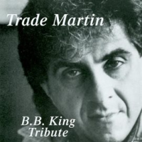 Trade_Martin_Tribute_to_B_B__King