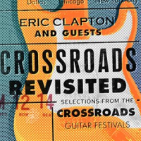 Crossroads_Revisited__Selections_from_the_Crossroads_Guitar_Festivals