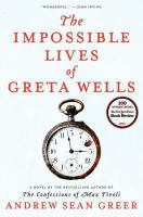 The_impossible_lives_of_Greta_Wells