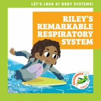 Riley_s_remarkable_respiratory_system
