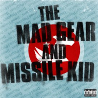 The_Mad_Gear_and_Missile_Kid_EP