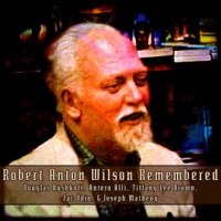 Robert_Anton_Wilson_Remembered