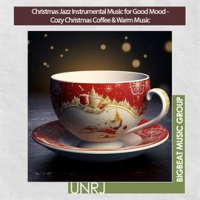Christmas_Jazz_Instrumental_Music_for_Good_Mood_-_Cozy_Christmas_Coffee___Warm_Music