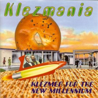 Klezmania__Klezmer_For_The_New_Millennium