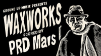 GroundUP_Music_Presents__Waxworks